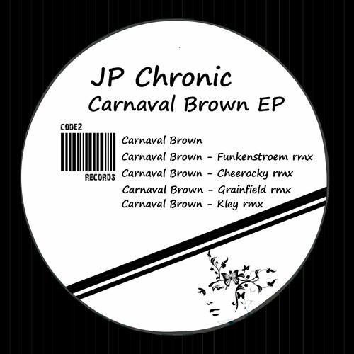 JP Chronic - Carnaval Brown (Kley remix)