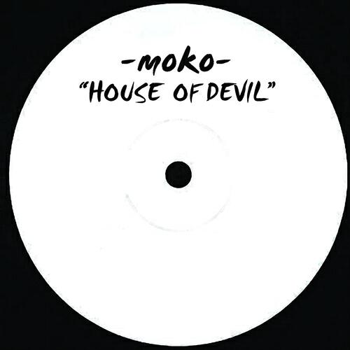 MOKO - House of Devil (Leik and Moko Mix)