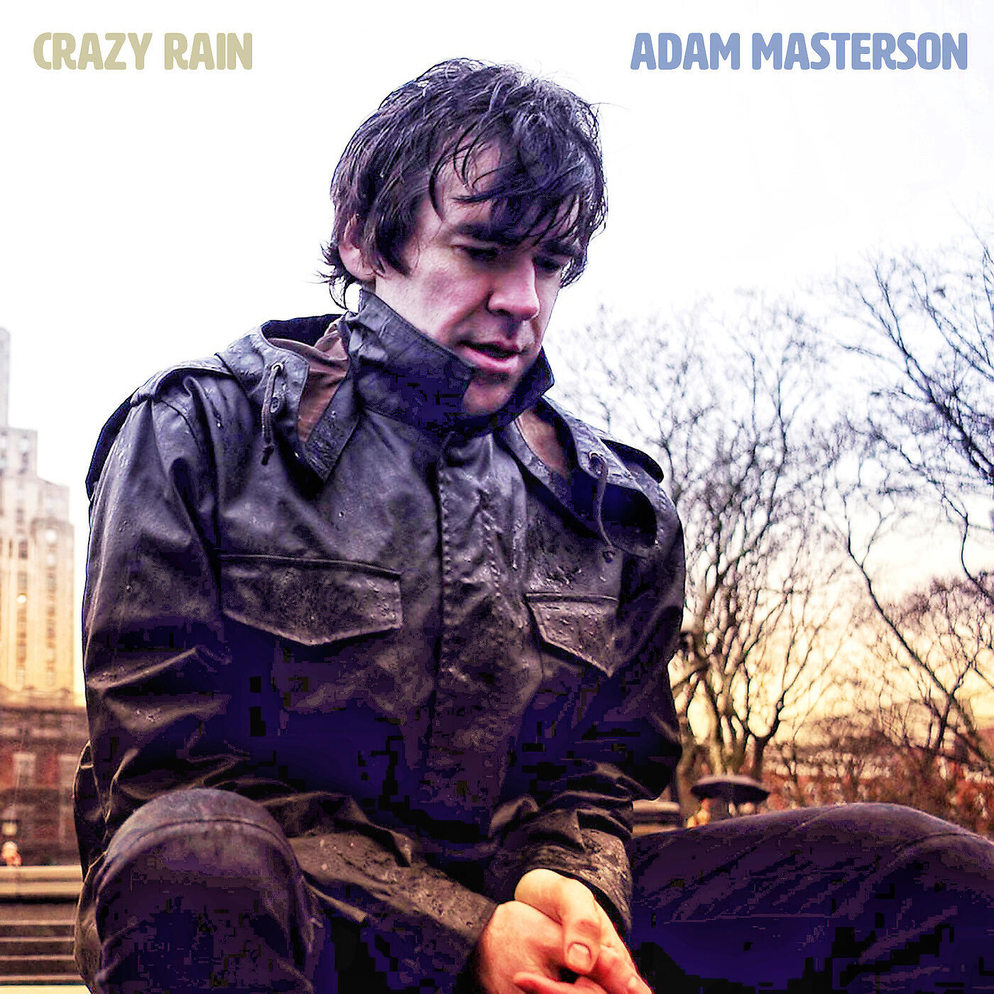 Adam Masterson - Crazy Rain