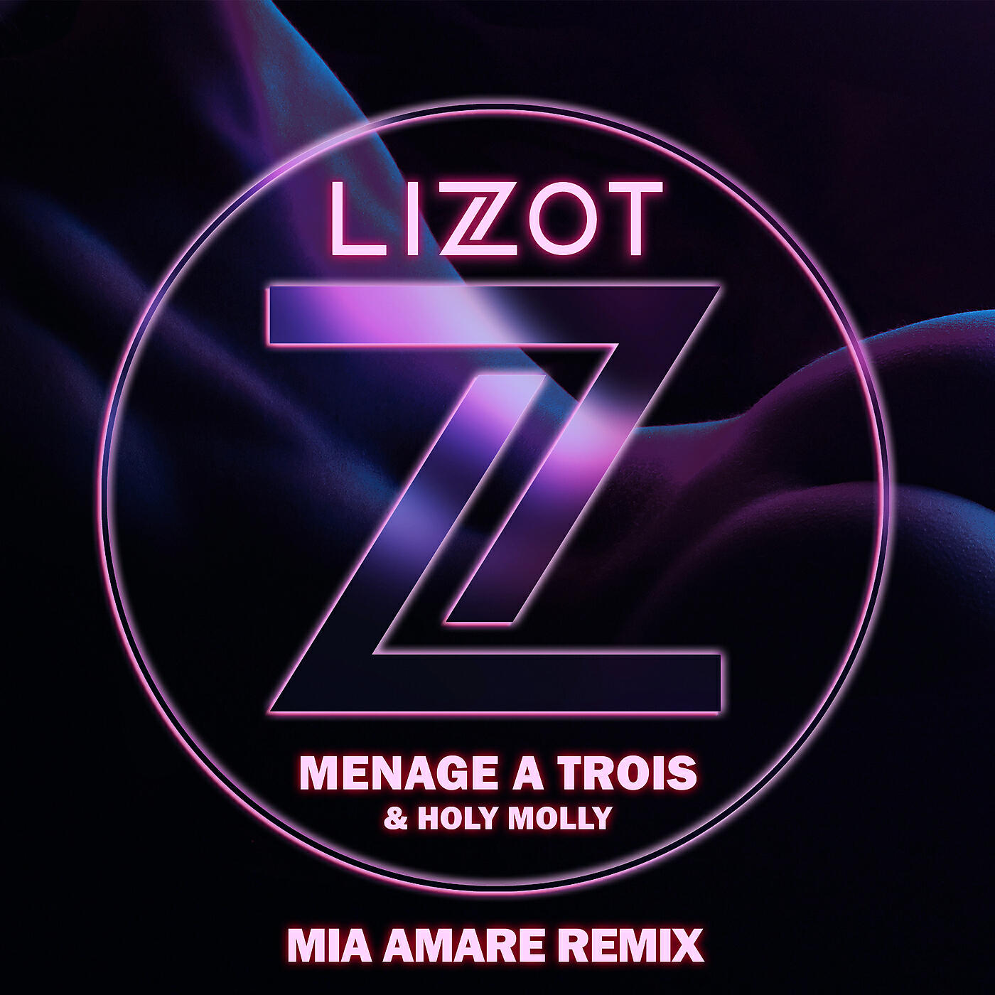 LIZOT - Menage A Trois (Mia Amare Remix)