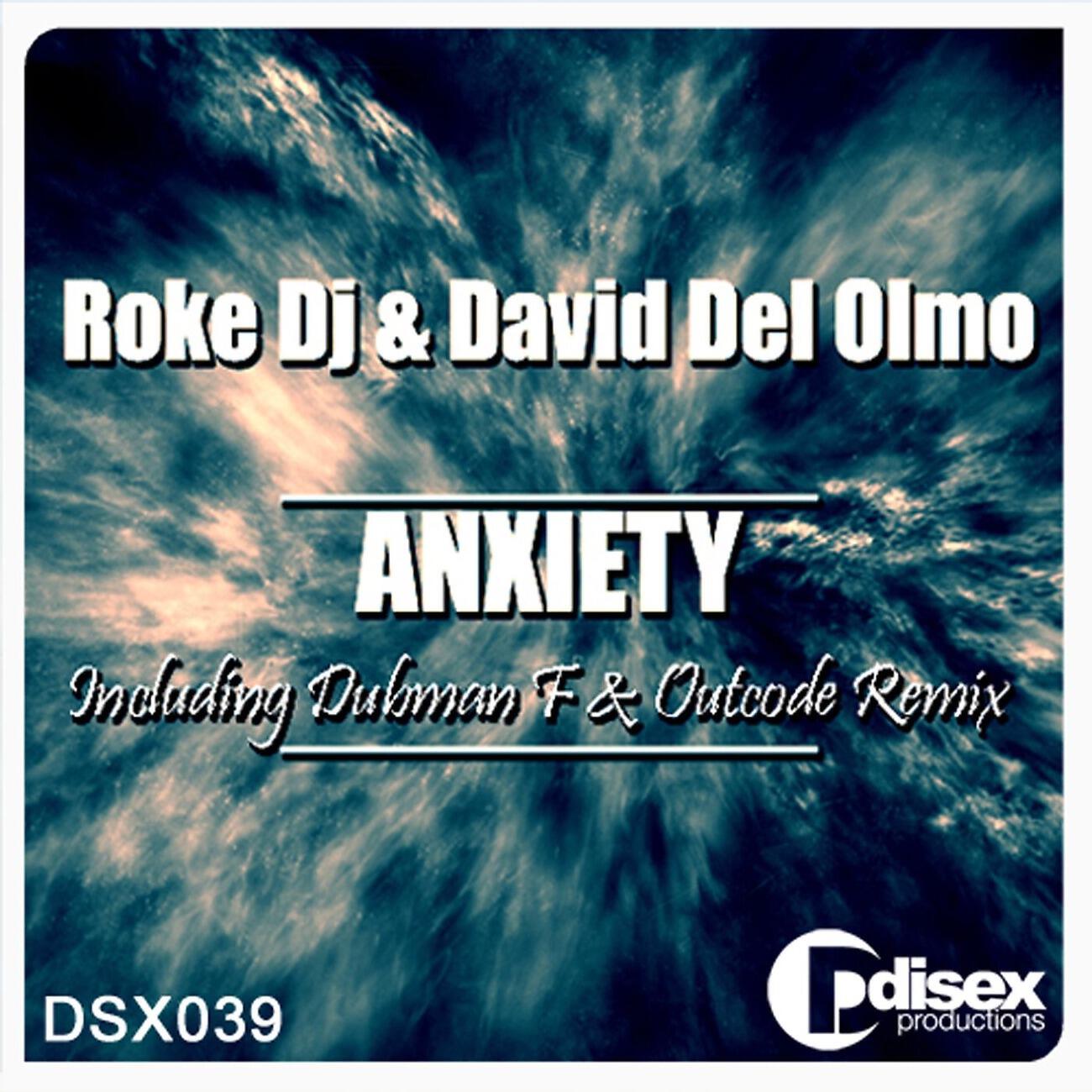 Roke DJ - Anxiety (Dubman F Remix)