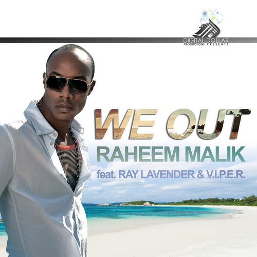 Raheem Malik Ray Lavender - We Out