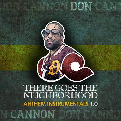 Постер альбома There Goes The Neighborhood Anthem Instrumentals 1.0
