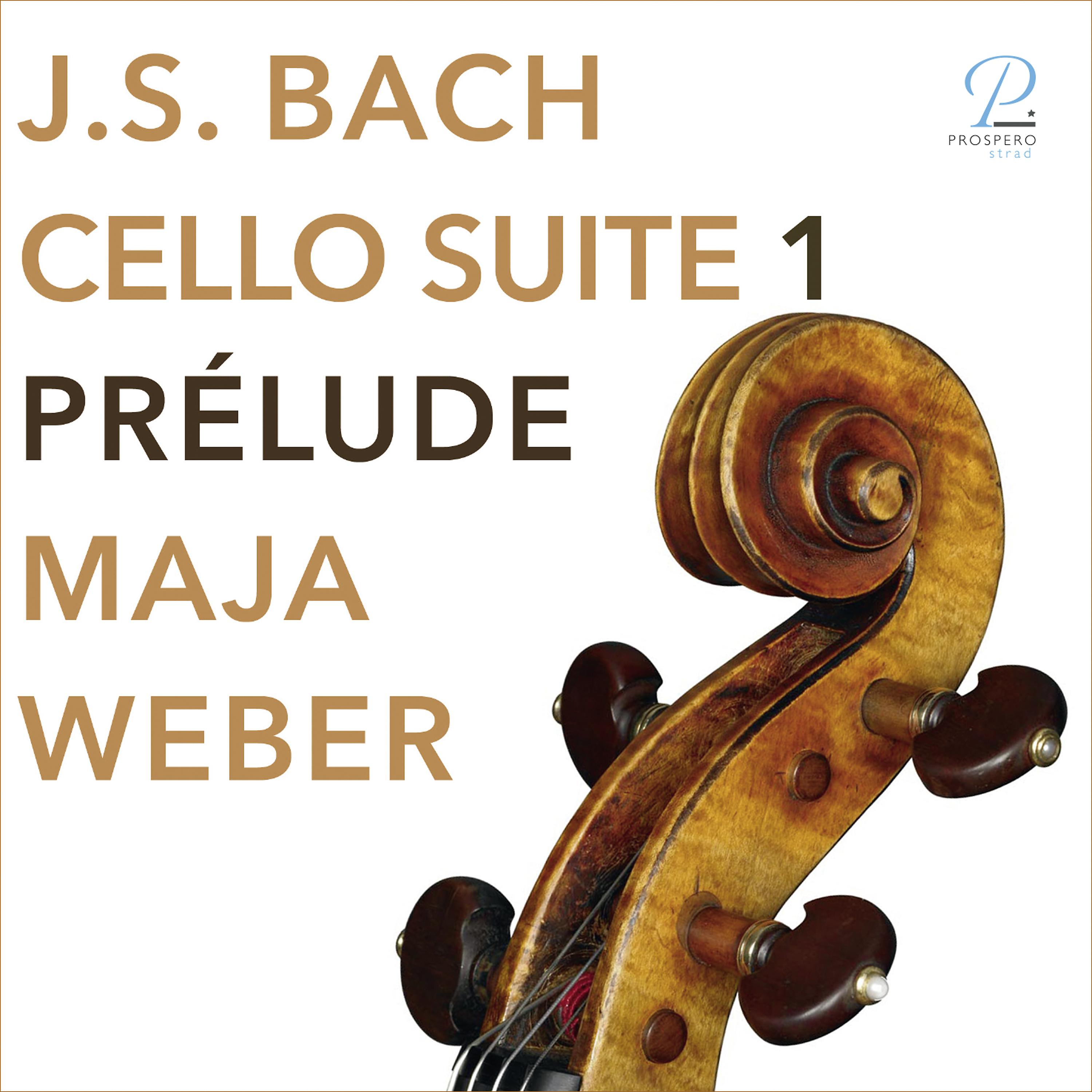 Постер альбома Bach: Cello Suite No. 1 in G Major, BWV 1007: I. Prélude