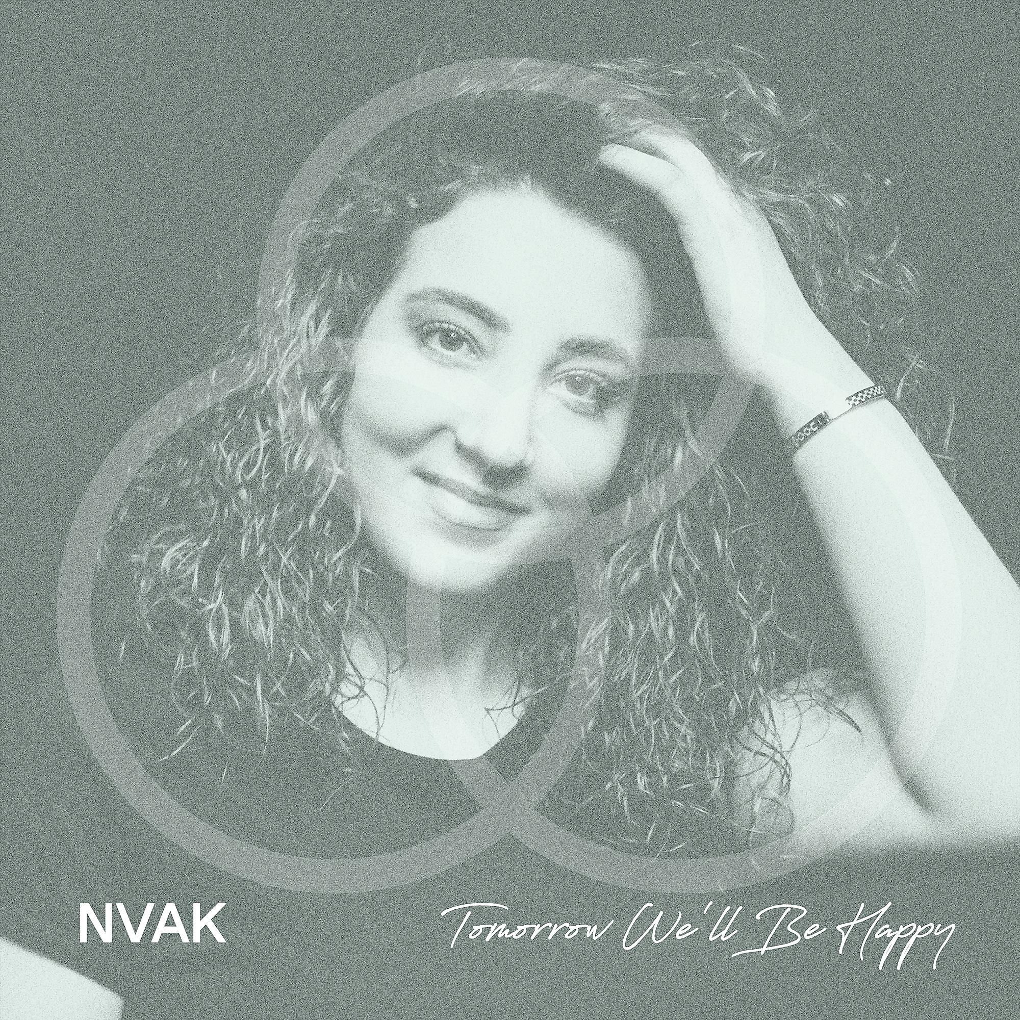 Постер альбома Tomorrow We'll Be Happy (feat. Marina Galstyan)