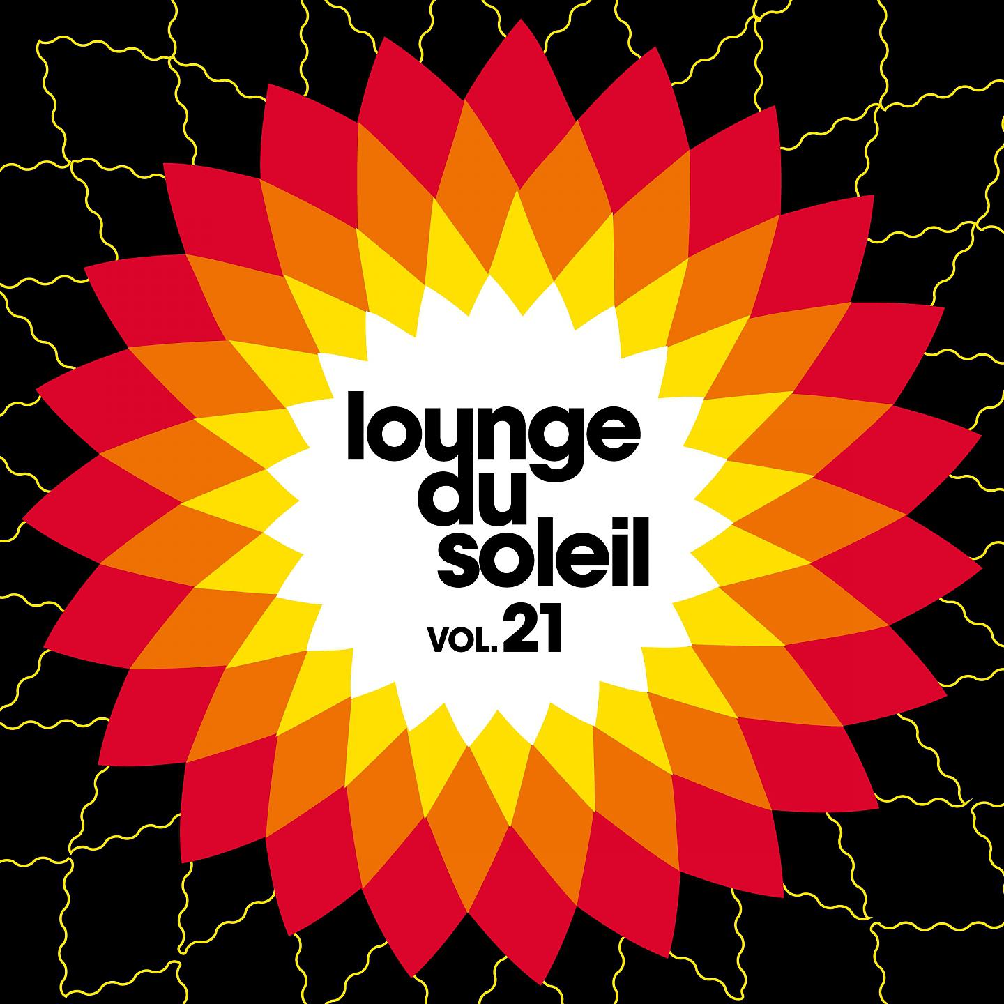 Постер альбома Lounge Du Soleil, Vol. 21