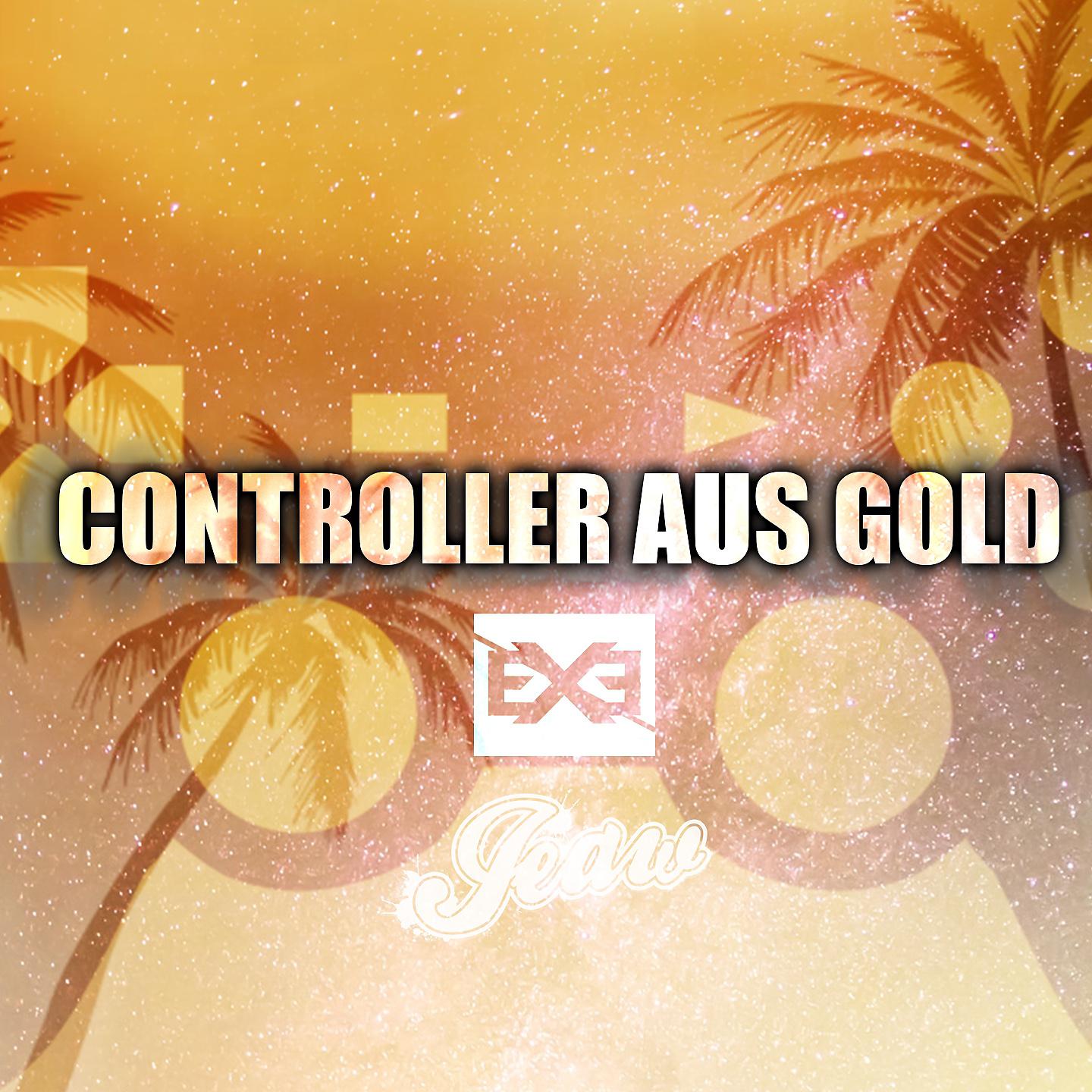 Постер альбома Controller aus Gold