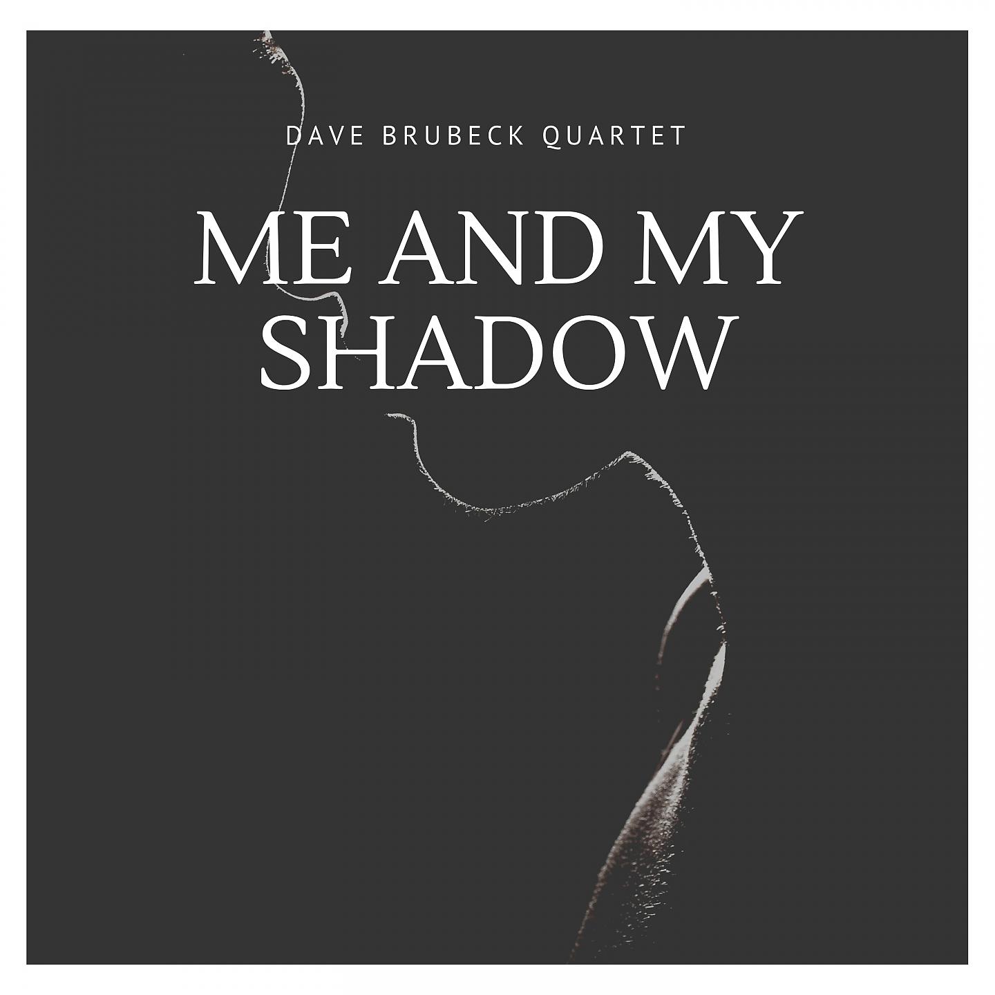 Постер альбома Me and My Shadow