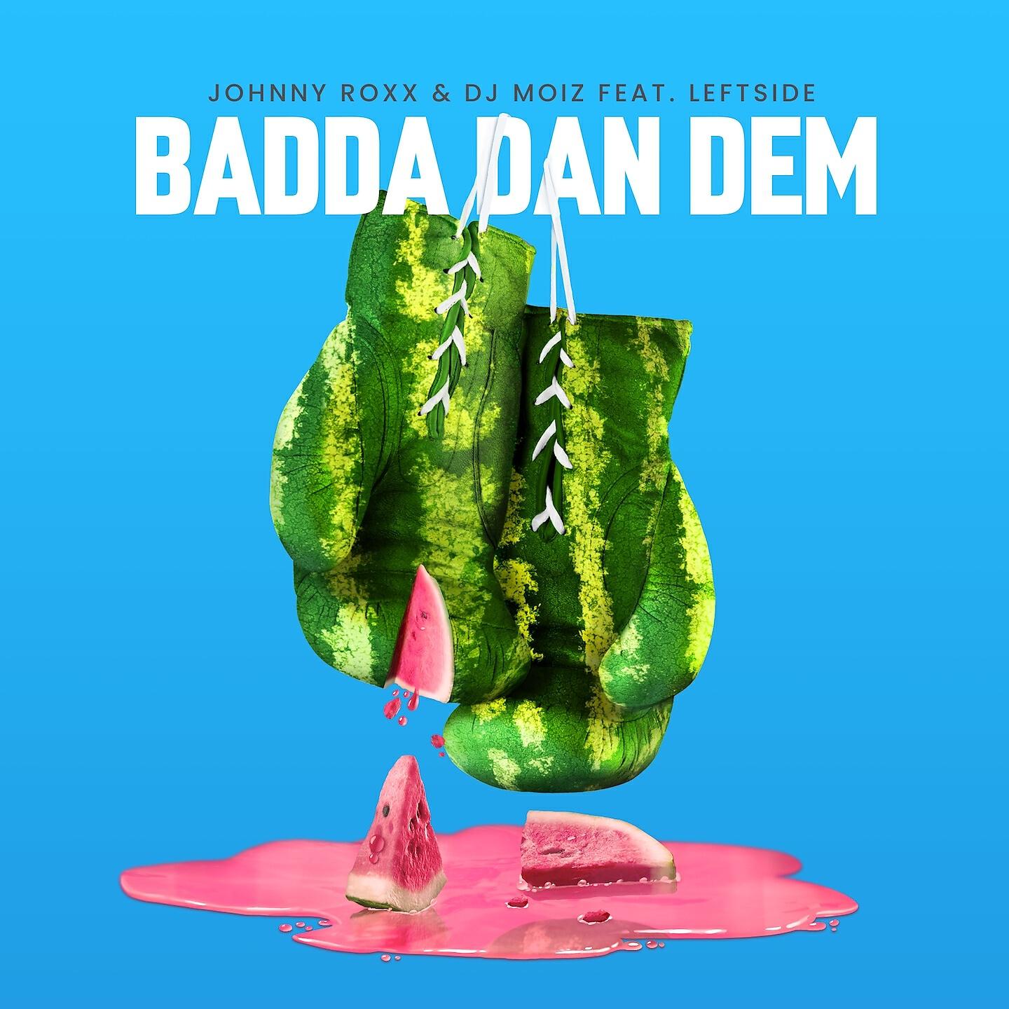 Johnny Roxx - Badda Dan Dem