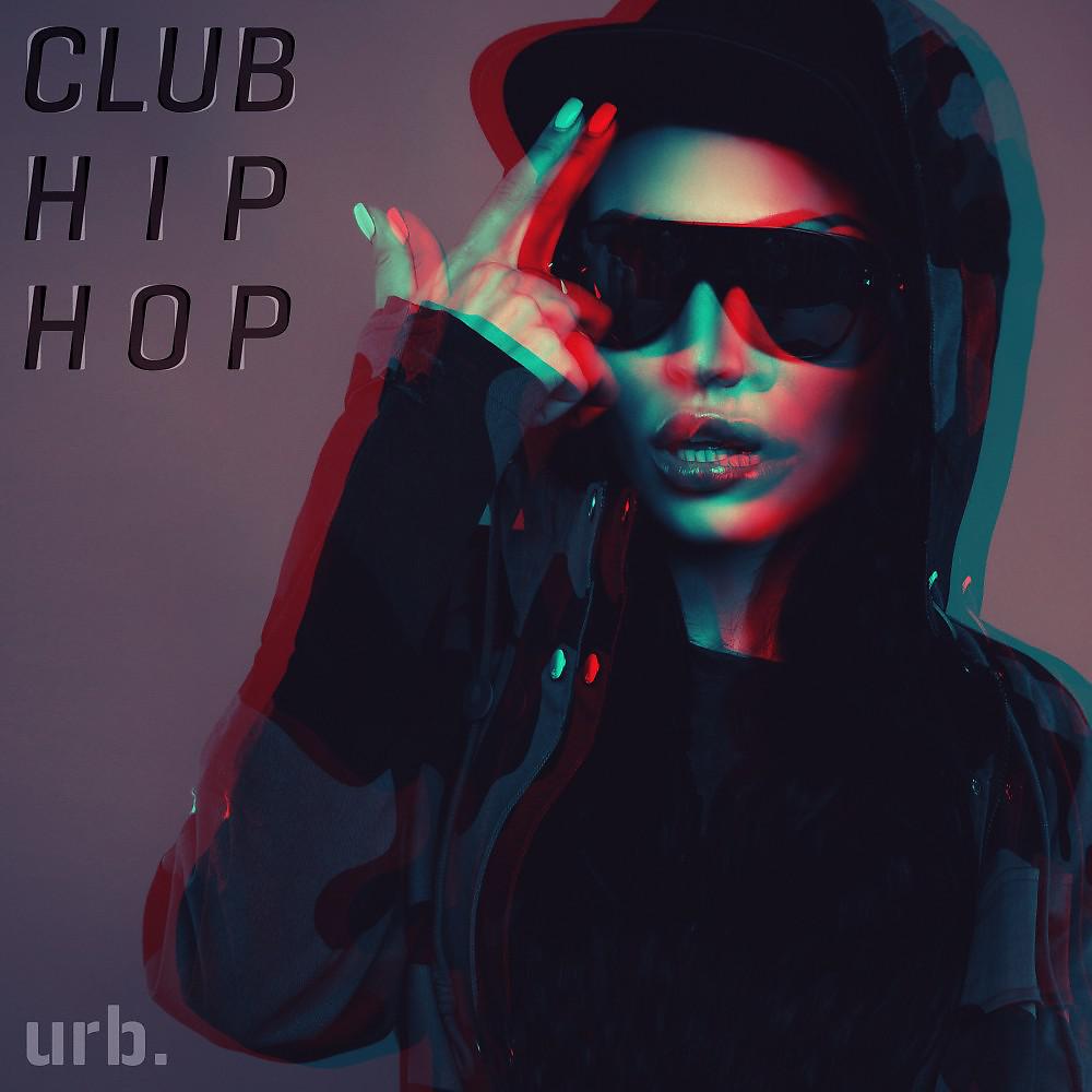 Постер альбома Club Hip Hop