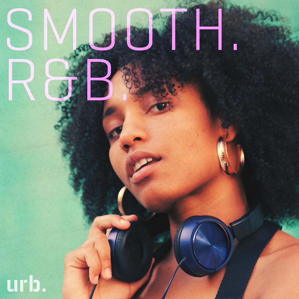 Постер альбома Smooth. R&B.