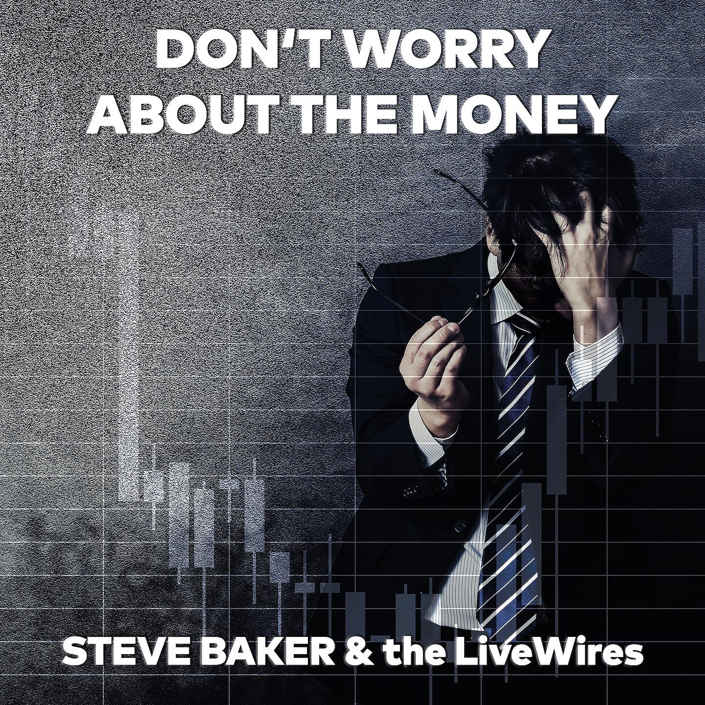 Постер альбома Don't Worry About the Money
