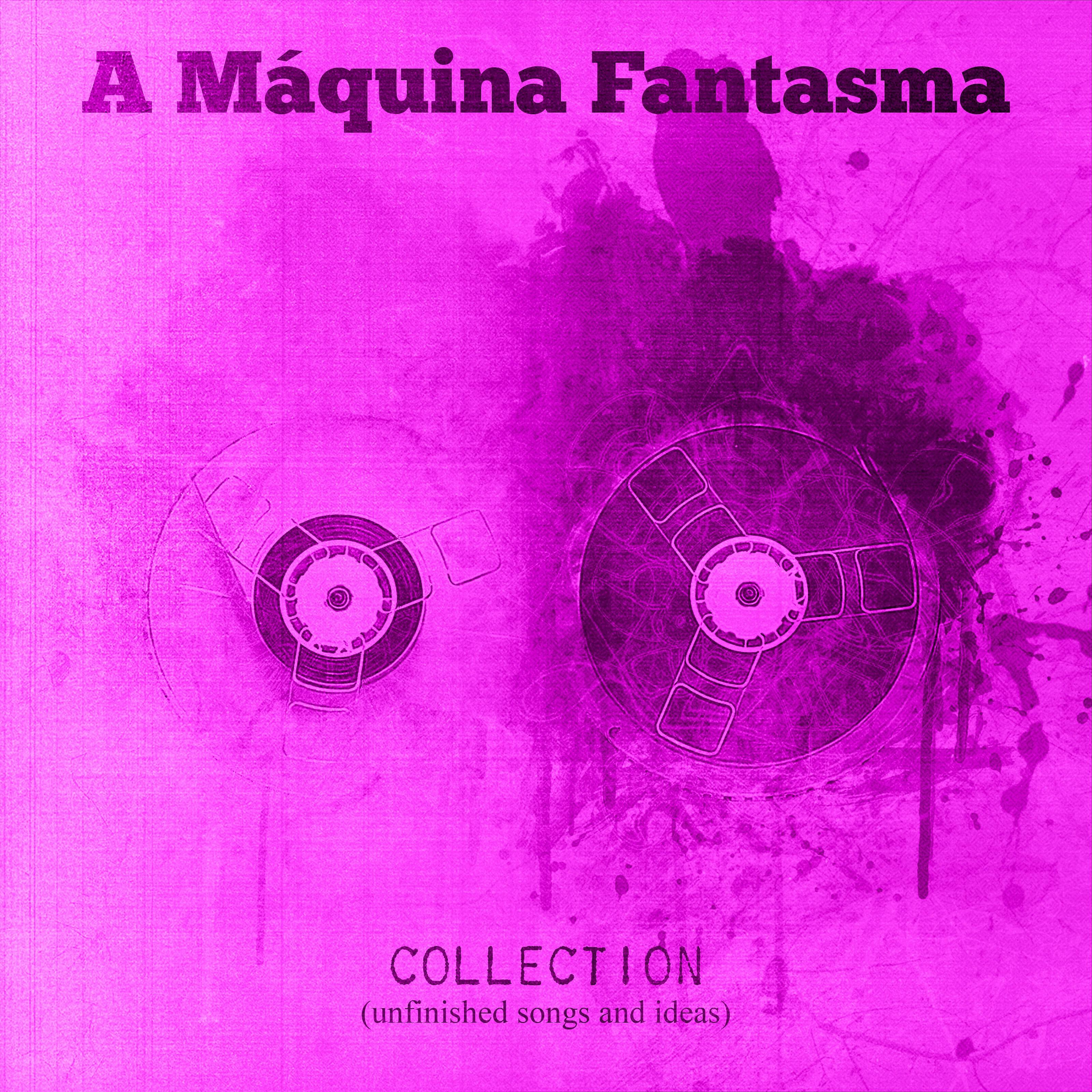 A Máquina Fantasma - Grandes Desilusões Guardadas a Fio (Instrumental Version)
