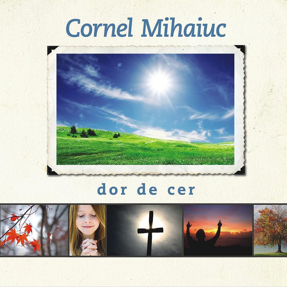 Cornel Mihaiuc - Un nume sfânt