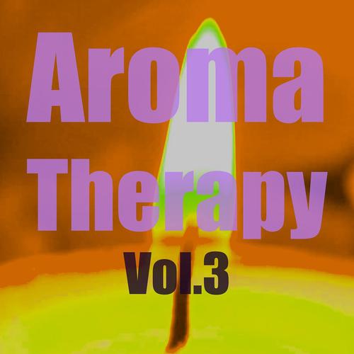 Постер альбома Aromatherapy, Vol. 3