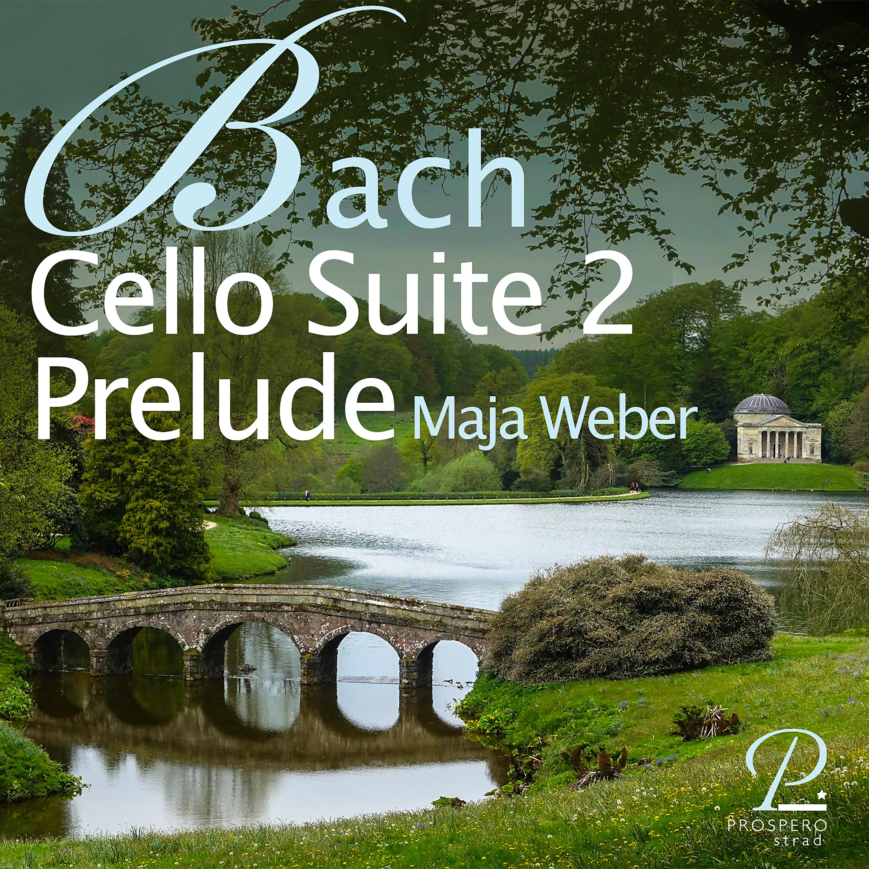 Постер альбома Bach: Cello Suite No. 2 in D minor, BWV 1008: I. Prélude