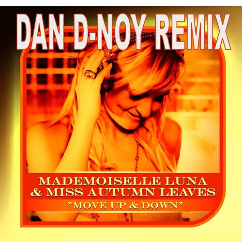 Mademoiselle Luna - Move Up & Down (Dan D-noy Remix)