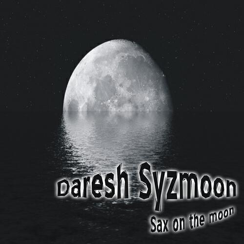 Daresh Syzmoon - Sax On the Moon