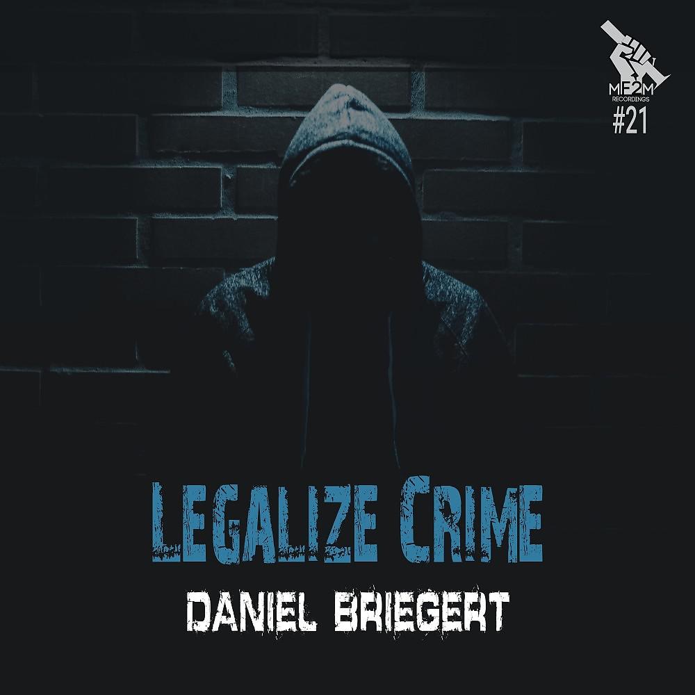 Постер альбома Legalize Crime