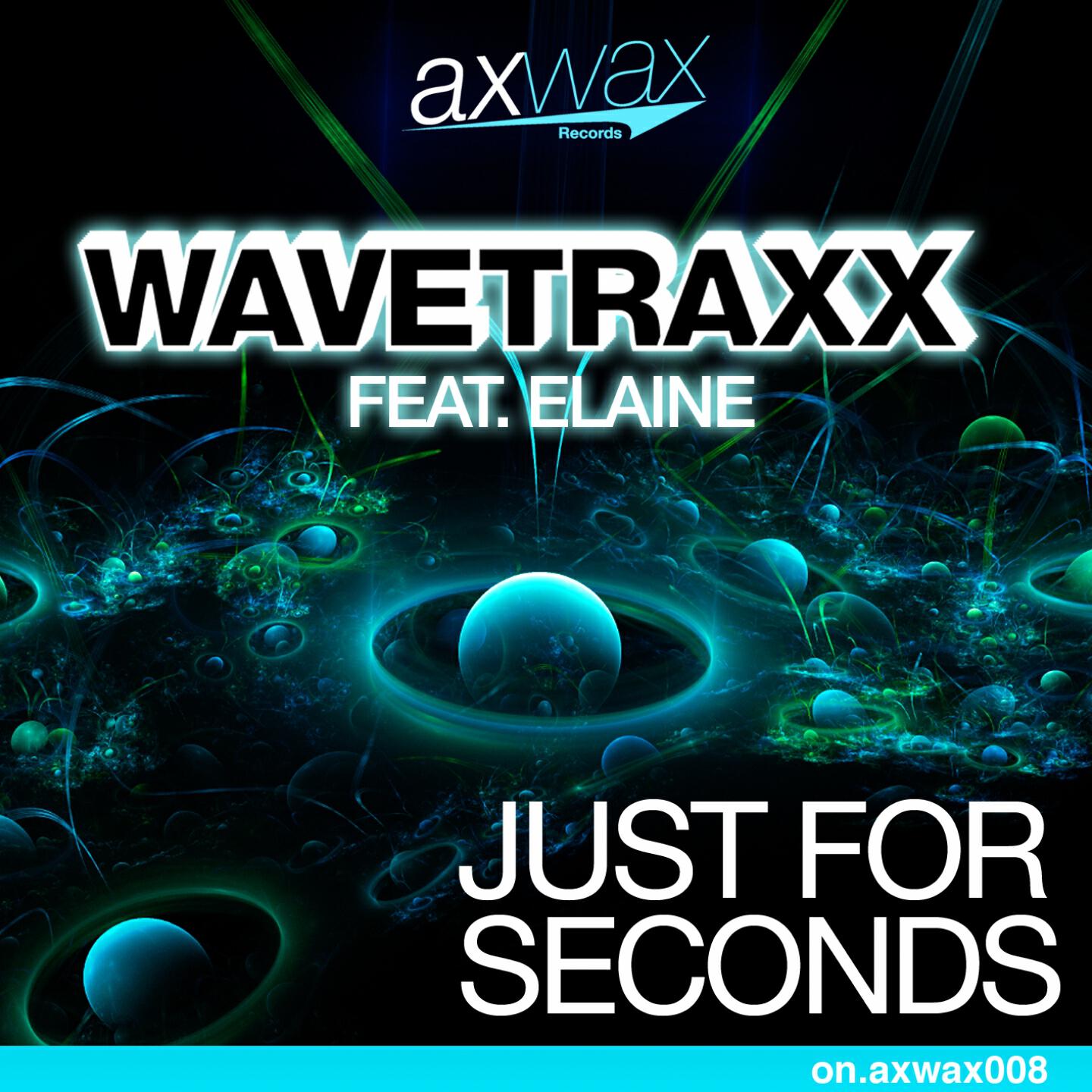 Wavetraxx - Just for Seconds (Hardtrance Mix)