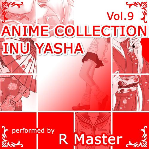 Постер альбома Anime Collection, Vol.9 (Inuyasha)