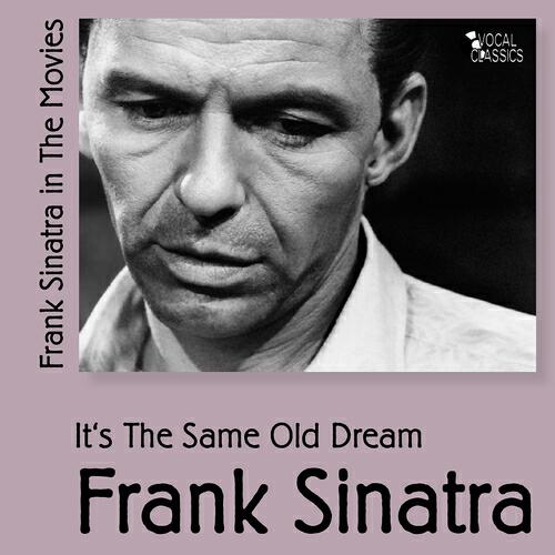 FRANK SINATRA - The Song's Gotta Come from the Heart