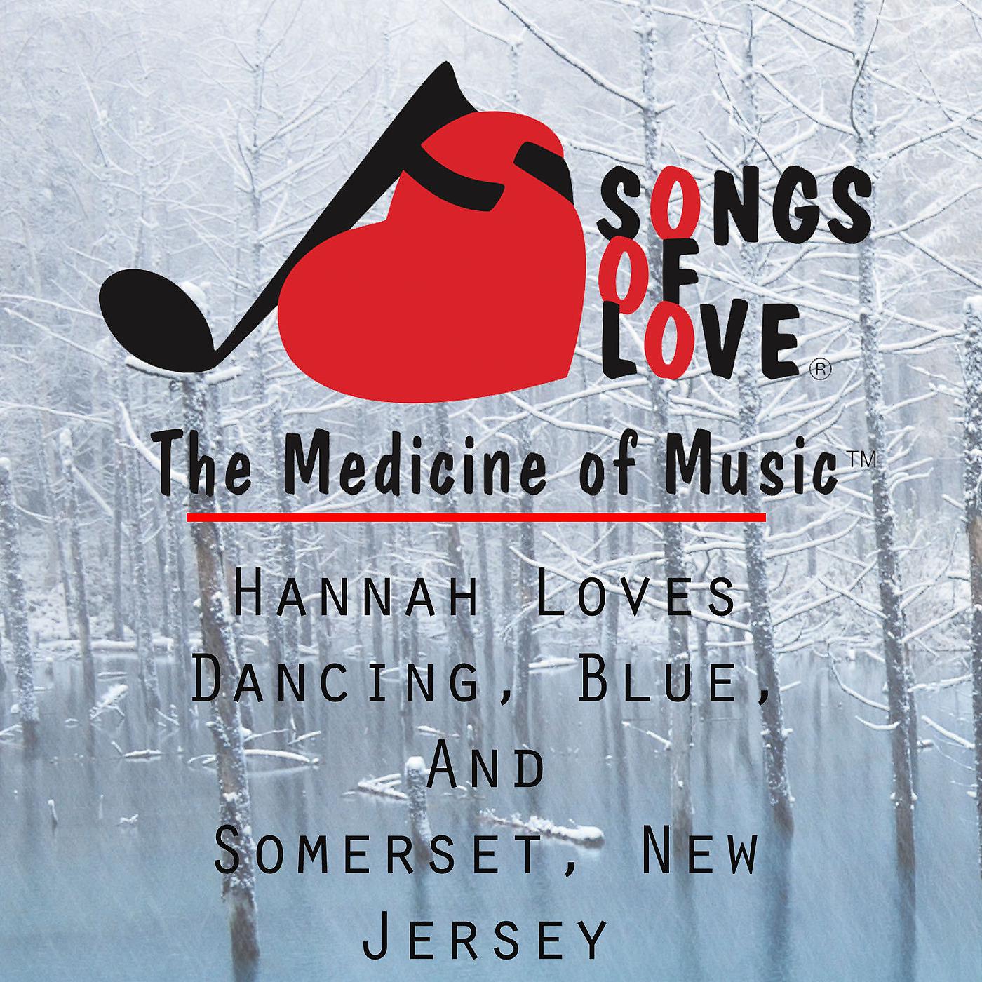 Постер альбома Hannah Loves Dancing, Blue, and Somerset, New Jersey