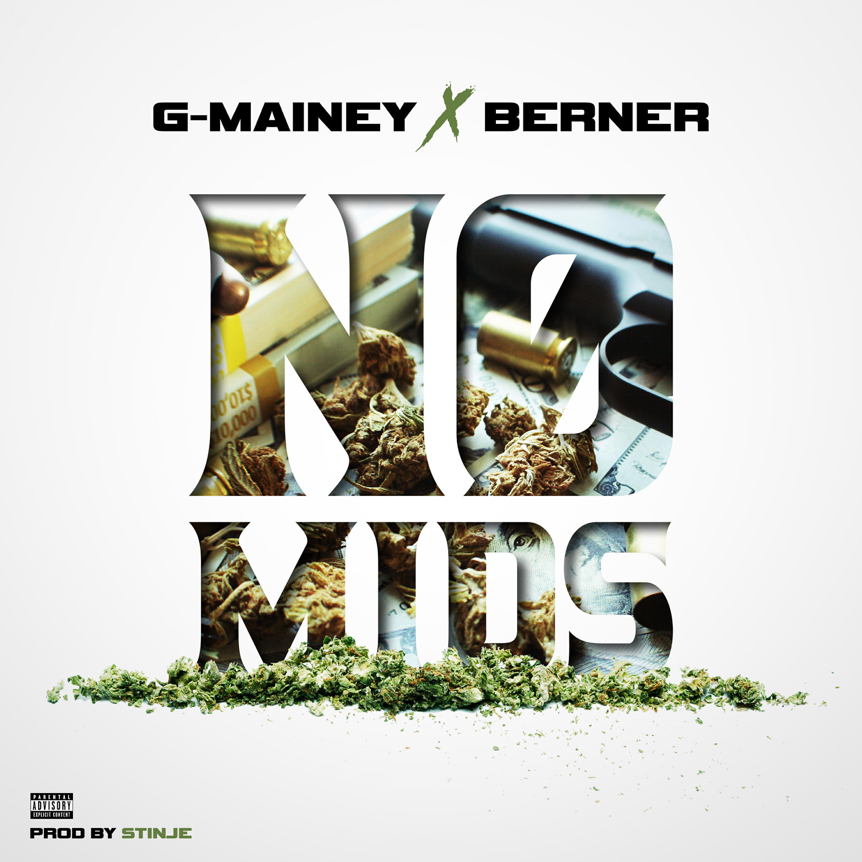 Berner - No Mids (feat. G-Mainey)