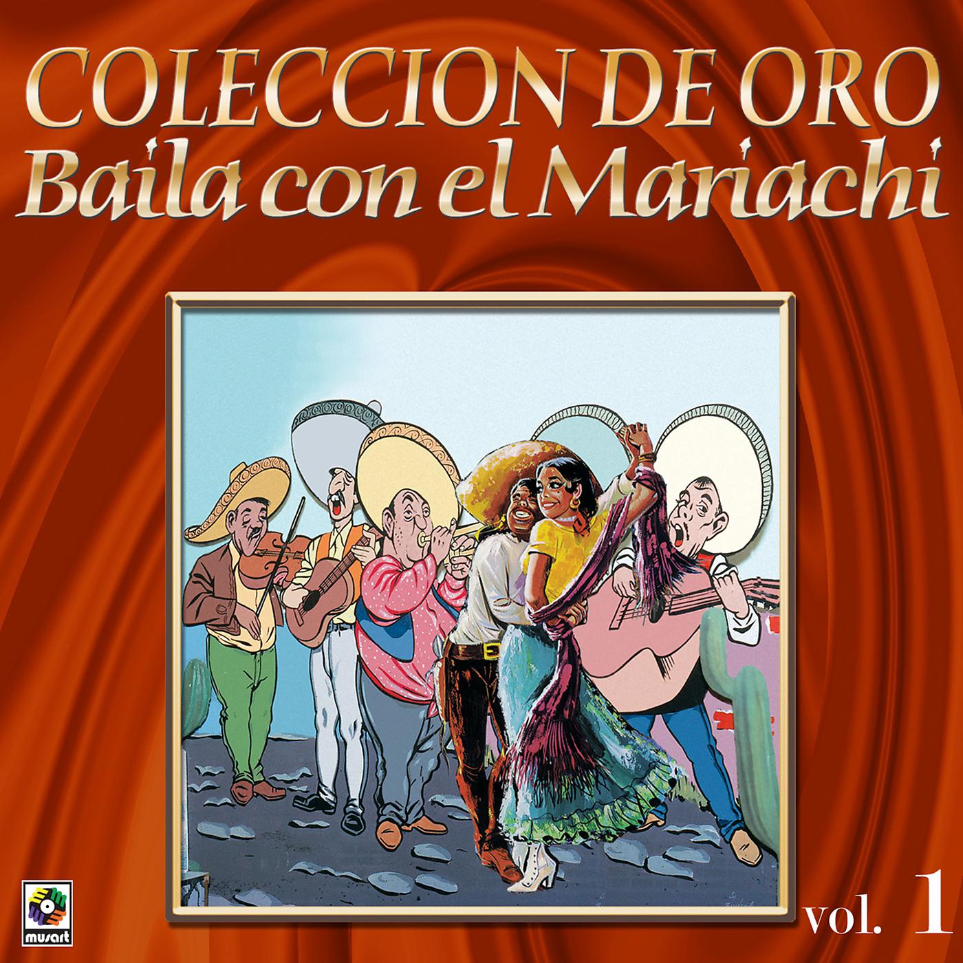 Постер альбома Colección De Oro: Baila Con El Mariachi, Vol. 1