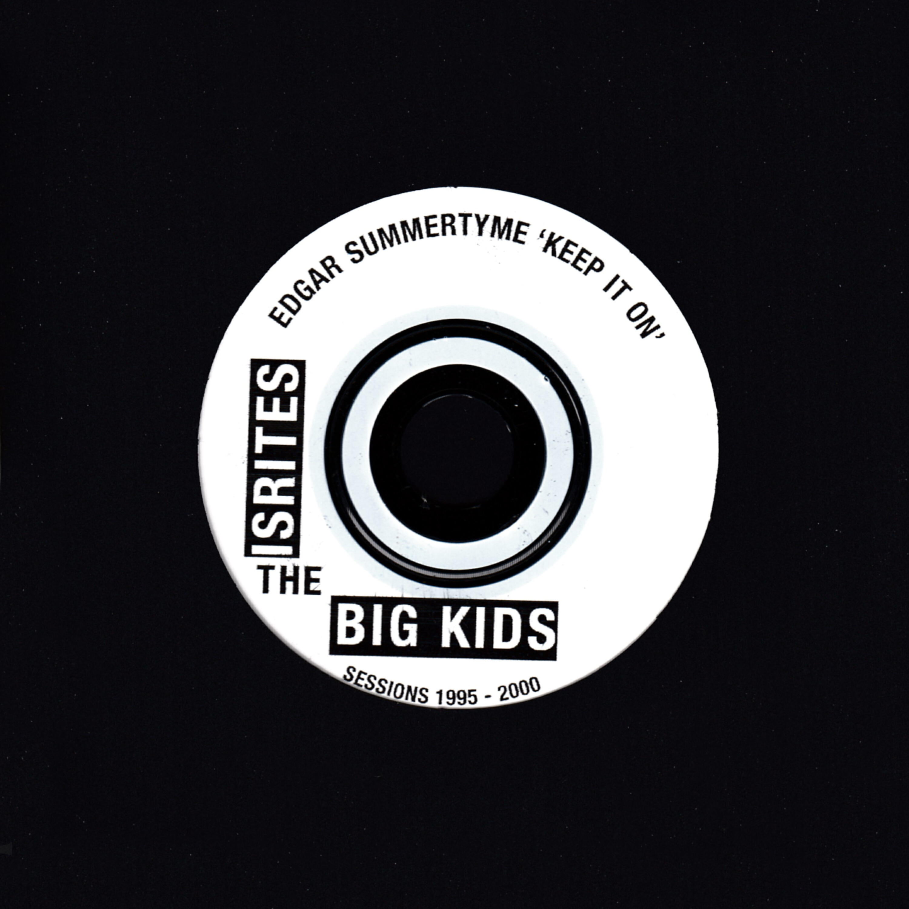The Big Kids - You'll Always Get Just What You Want