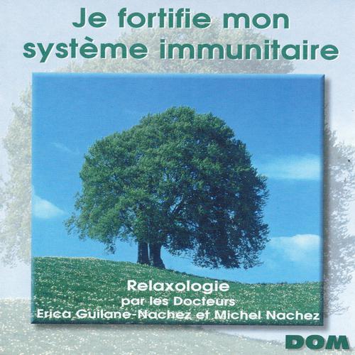 Постер альбома Relaxologie : Je fortifie mon système immunitaire