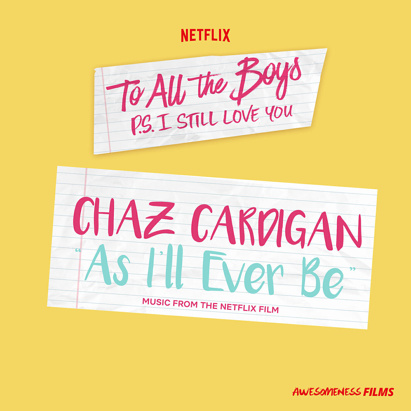 Chaz Cardigan - As I'll Ever Be (From The Netflix Film “To All The Boys: P.S. I Still Love You”)