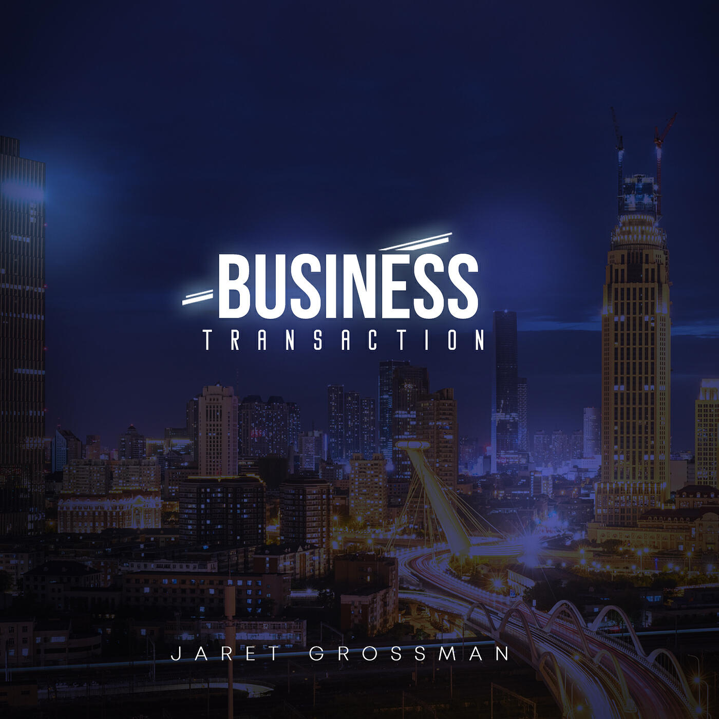 Jaret Grossman - Business Transaction