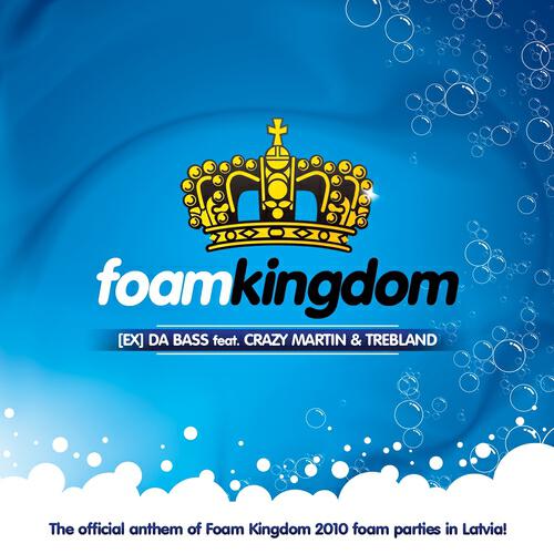 [Ex] da Bass - Foam Kingdom (Adam Liria Remix)
