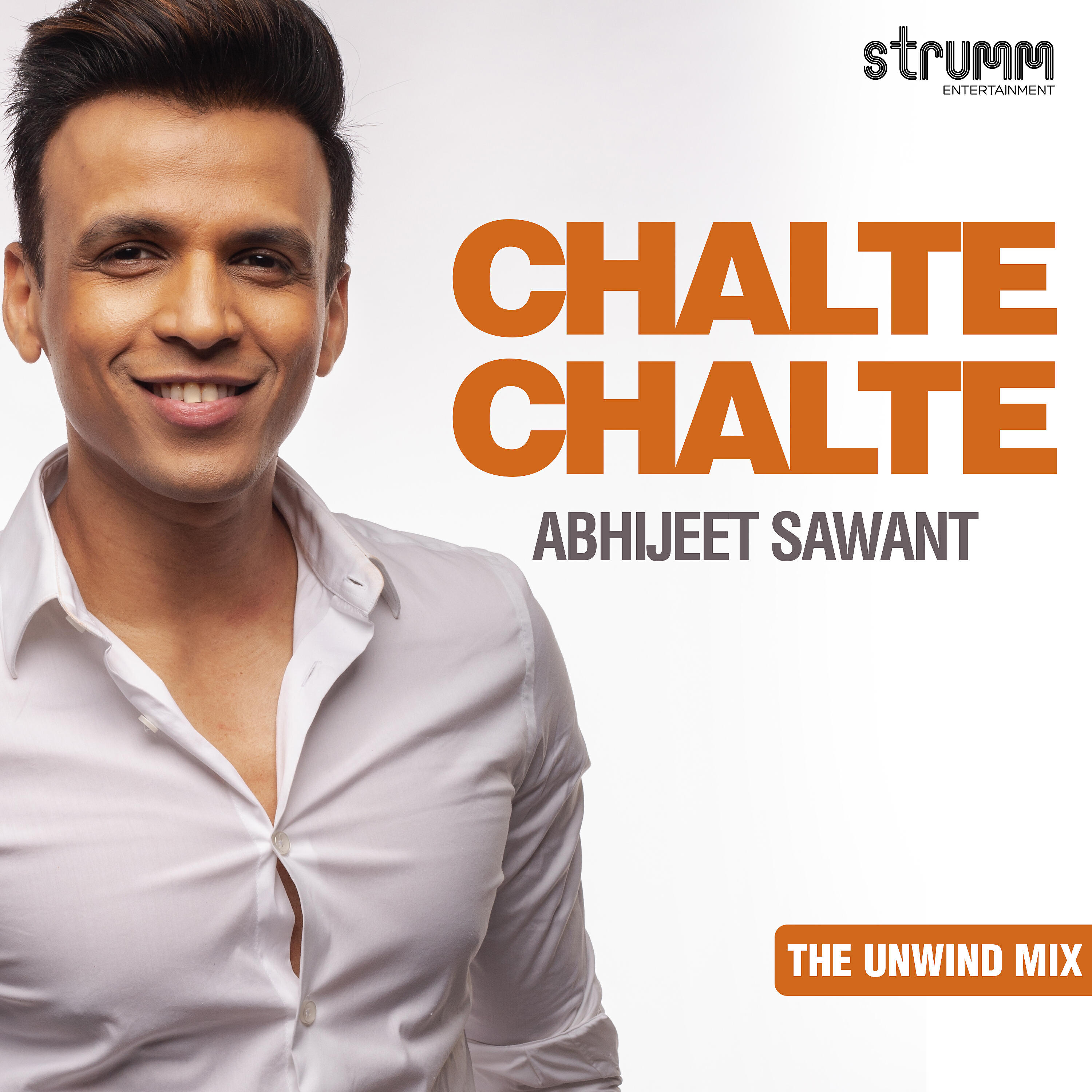 Abhijeet Sawant - Chalte Chalte (The Unwind Mix)