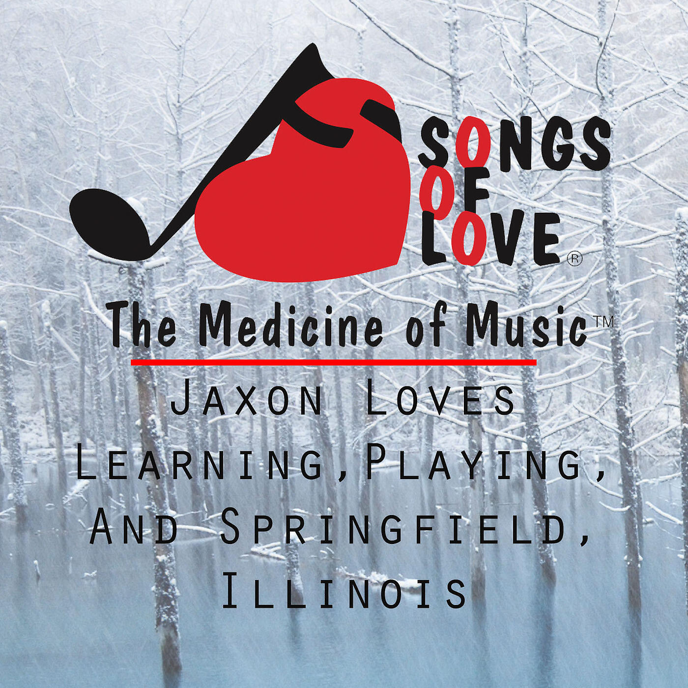 T.Jones - Jaxon Loves Learning,Playing, and Springfield, Illinois