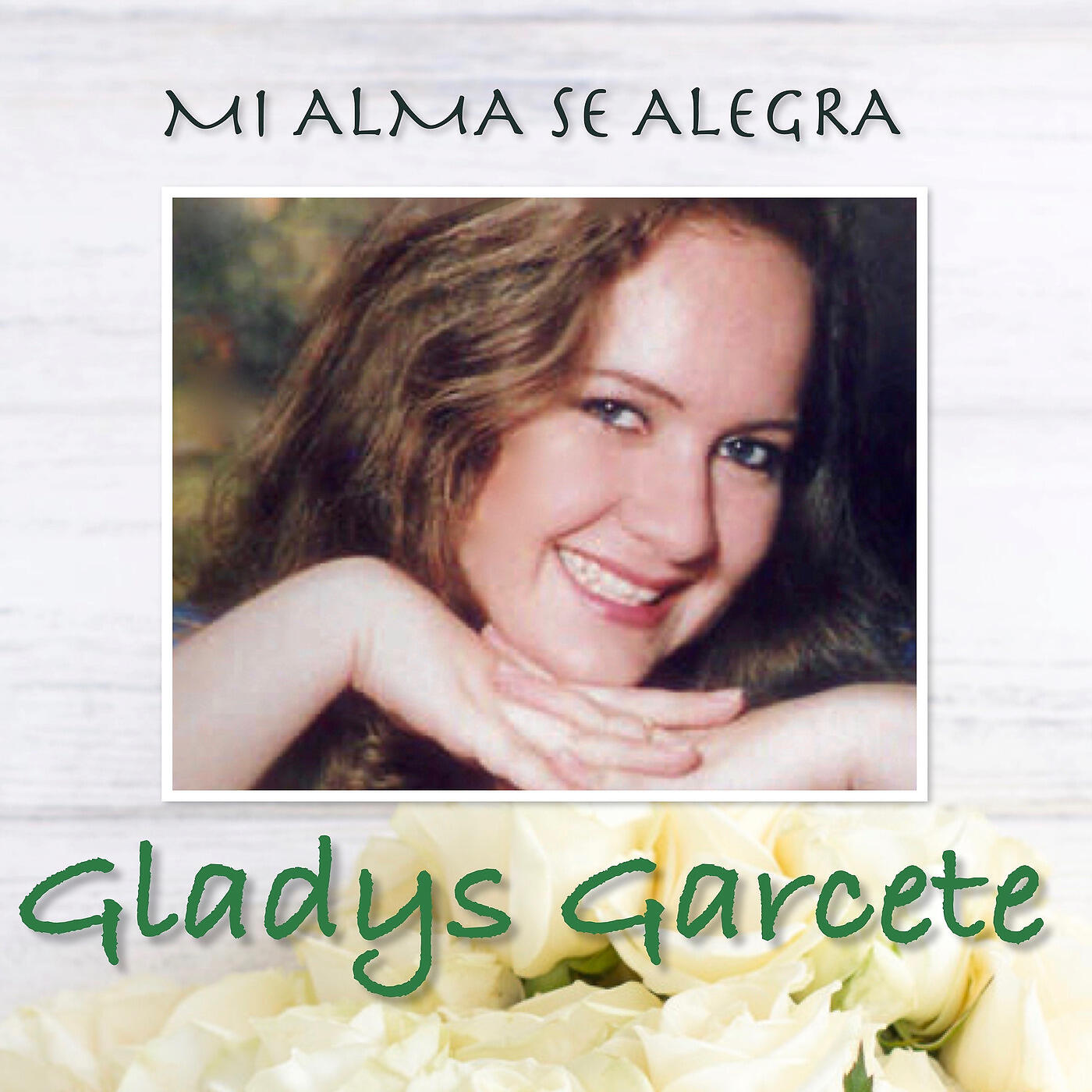 GLADYS GARCETE - Mi Alma Se Alegra