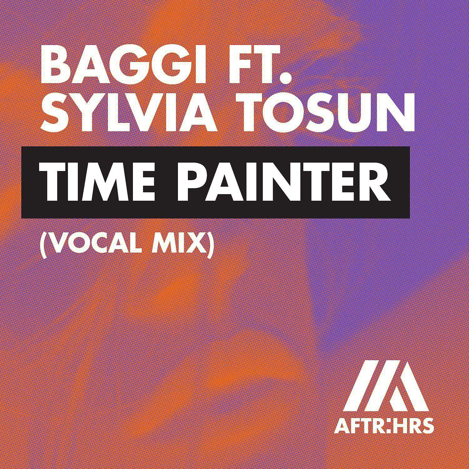 Постер альбома Time Painter (feat. Sylvia Tosun) [Vocal Mix]