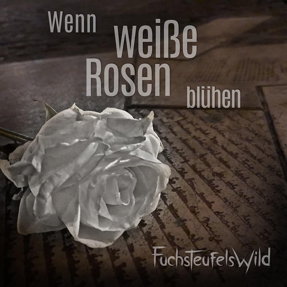 Постер альбома Wenn weiße Rosen blühen
