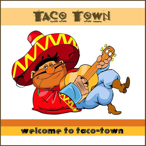 Taco-Town - (Welcome To) Taco-Town