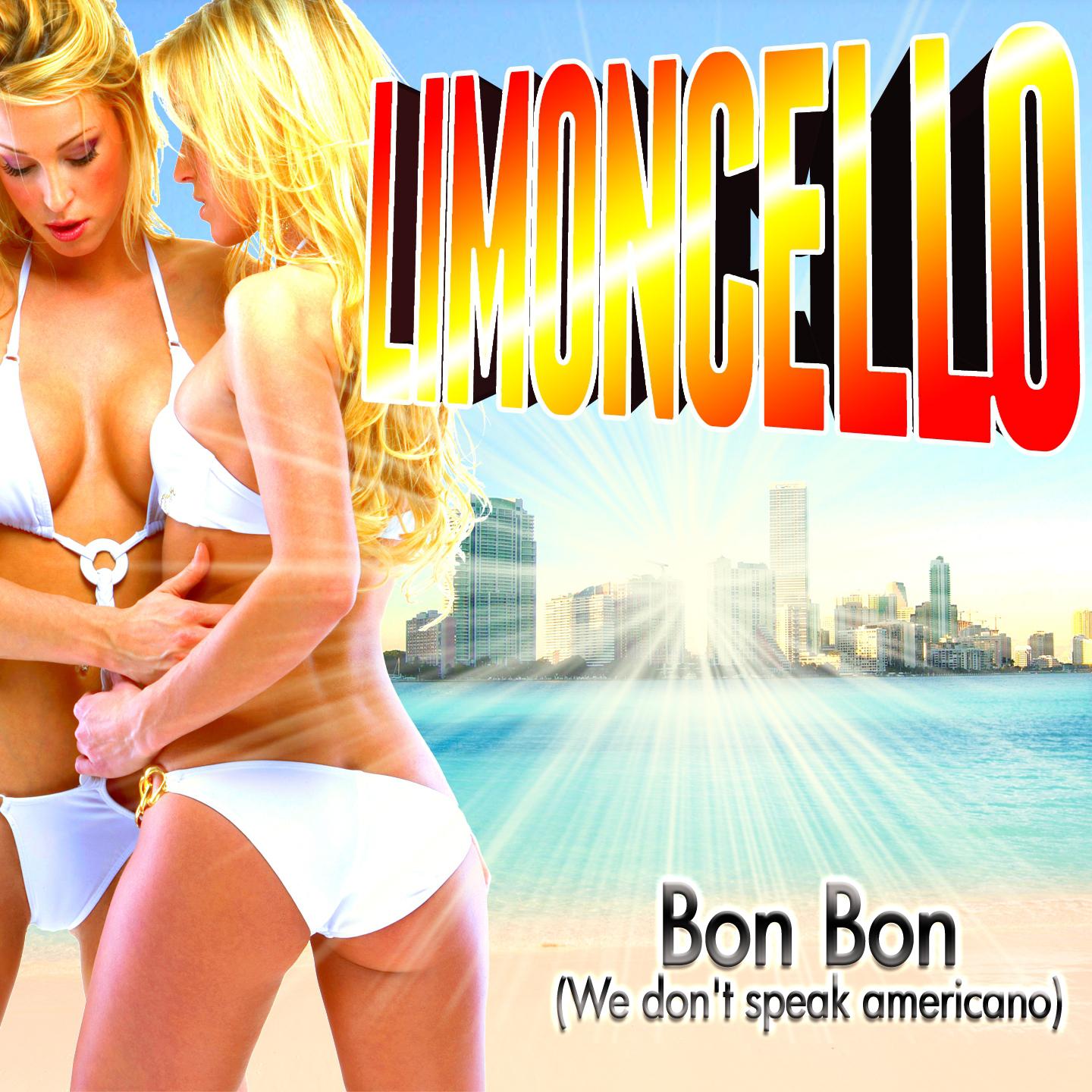 Постер альбома Bon Bon (We No Speak Americano)