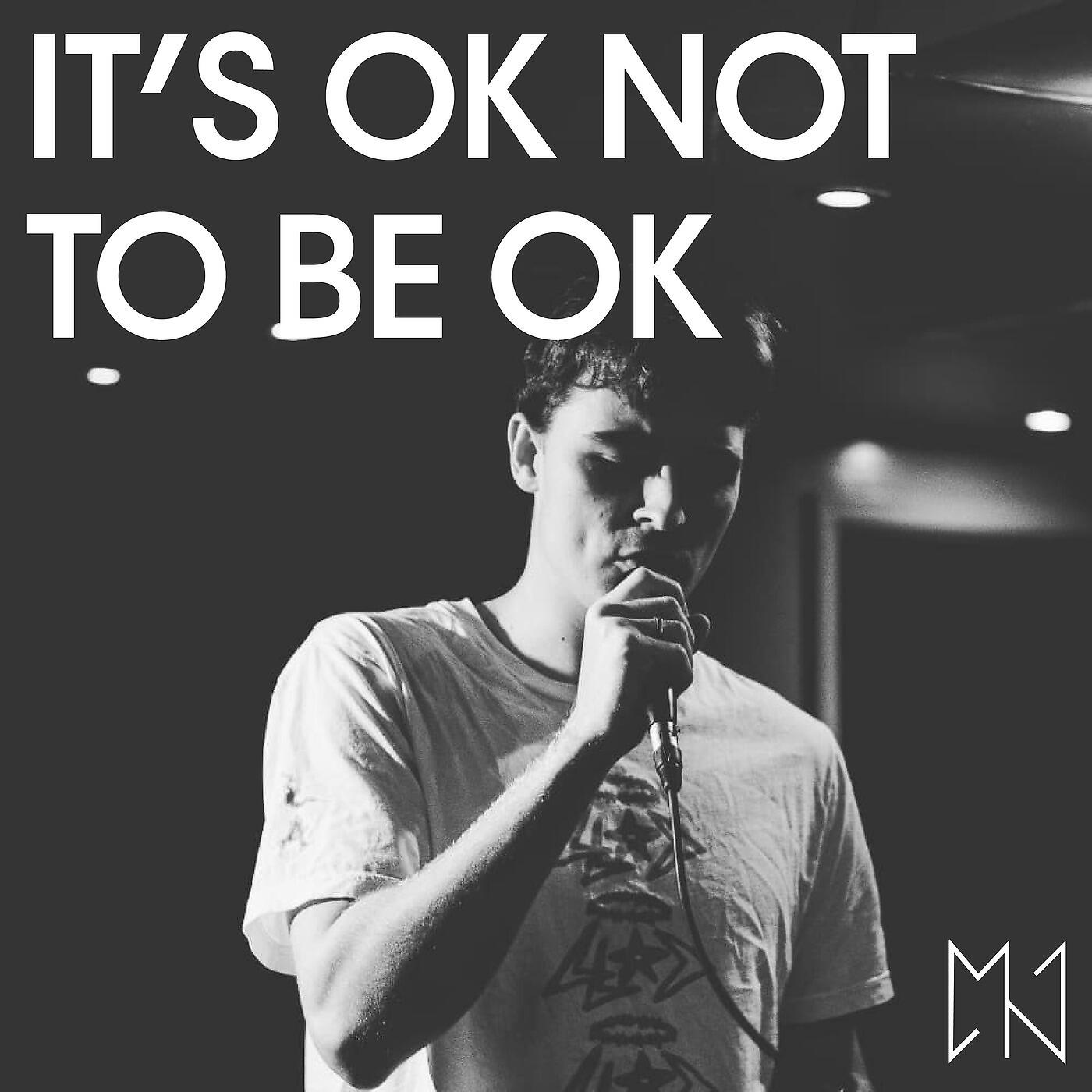 Milo Nash - It's OK Not to Be OK