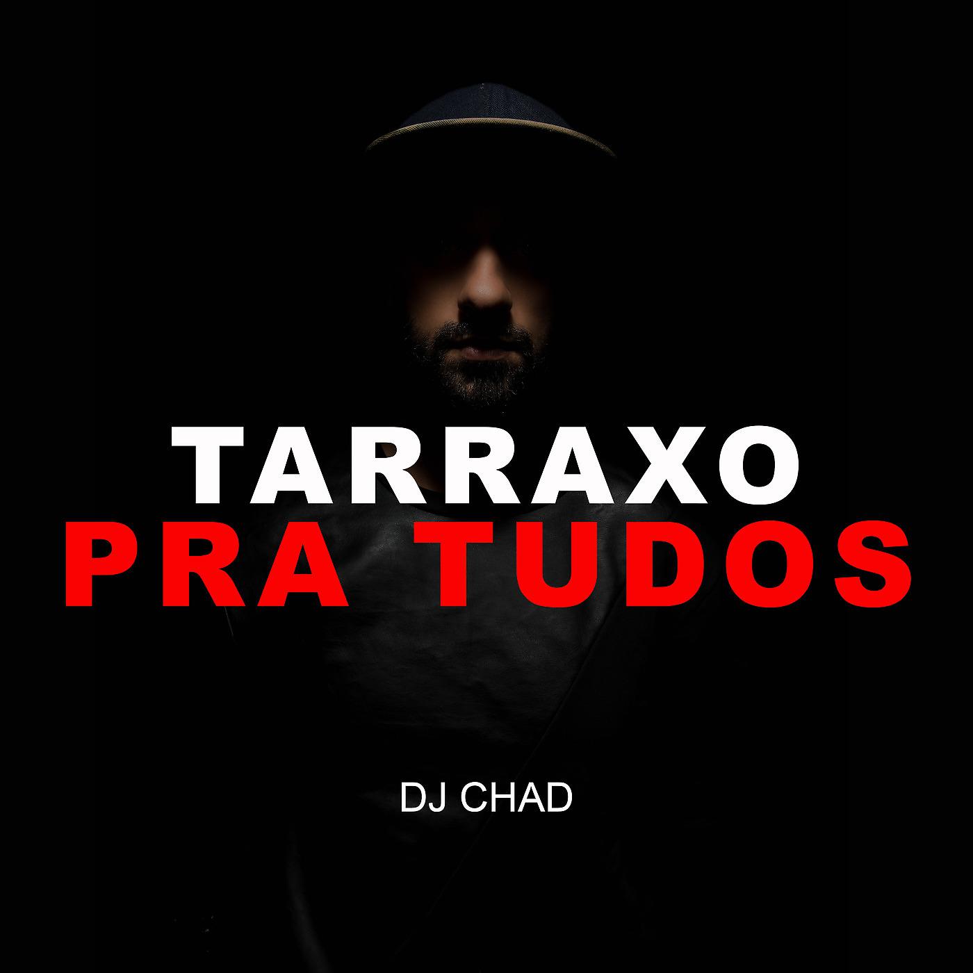 Постер альбома Tarraxo Pra Tudos