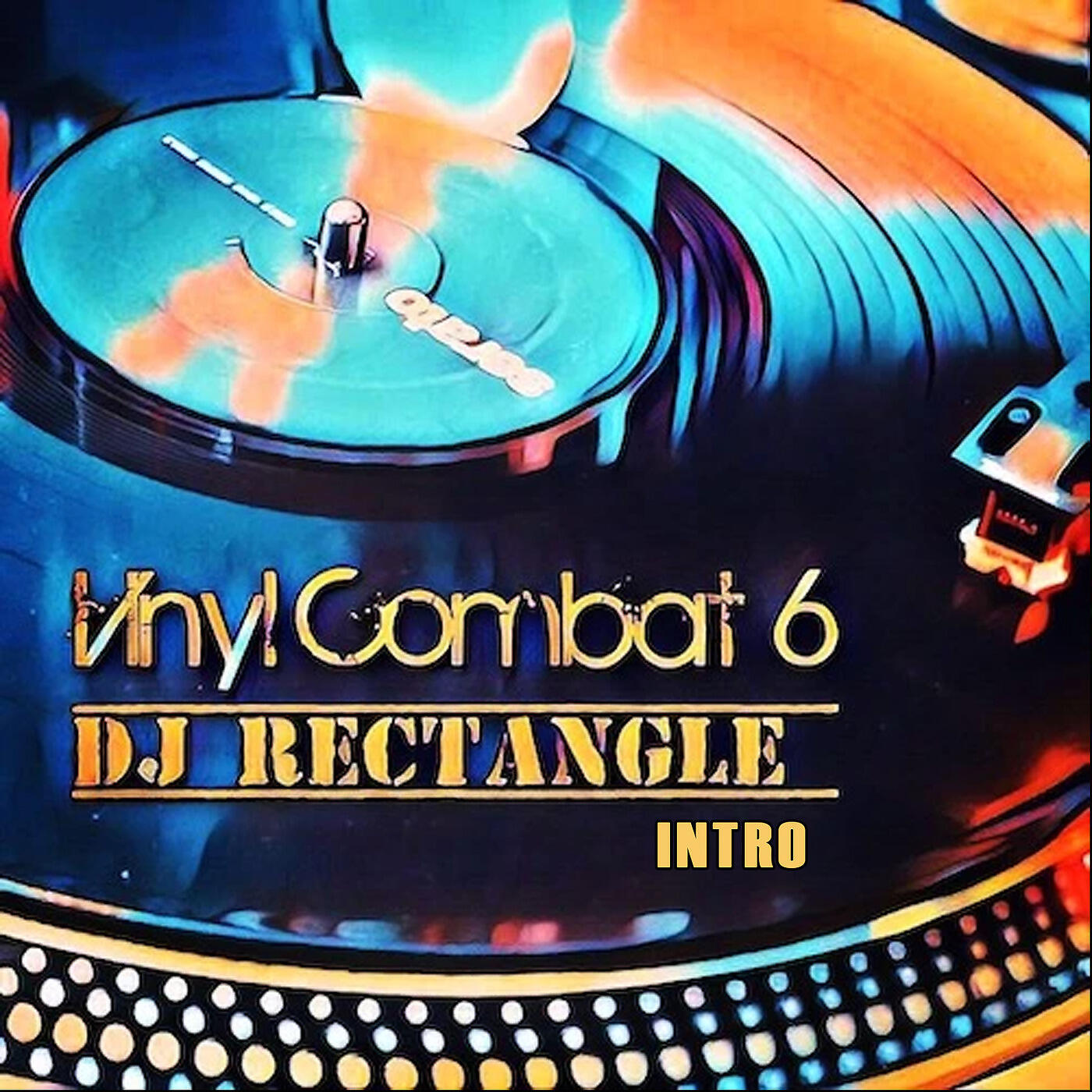 DJ Rectangle - Vinyl Combat 6 (Intro)