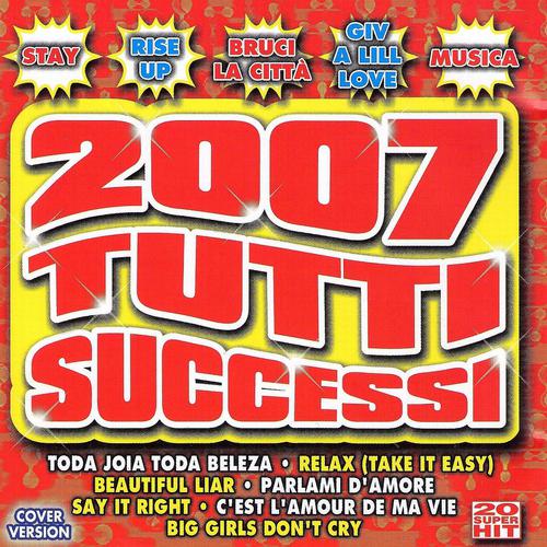 Постер альбома 2007 Tutti Successi