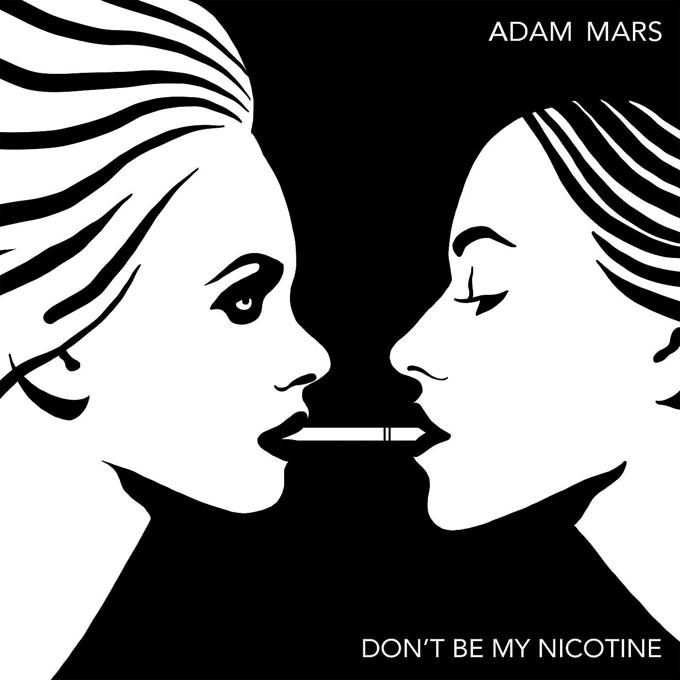 Постер альбома Don't Be My Nicotine
