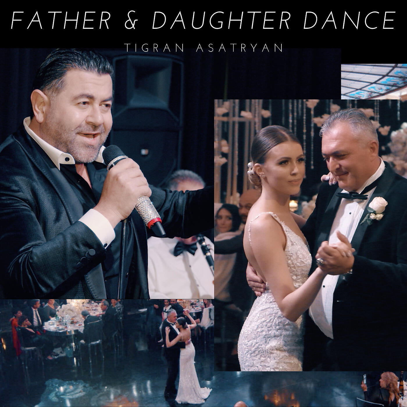 Tigran Asatryan - Father & Daughter Dance