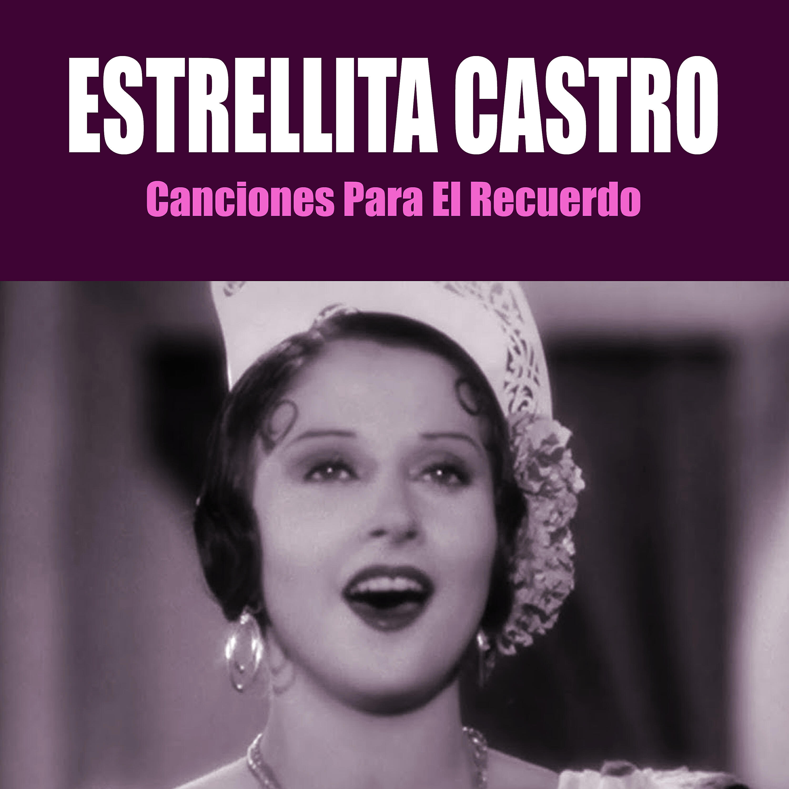 Estrellita Castro - Los Pregones