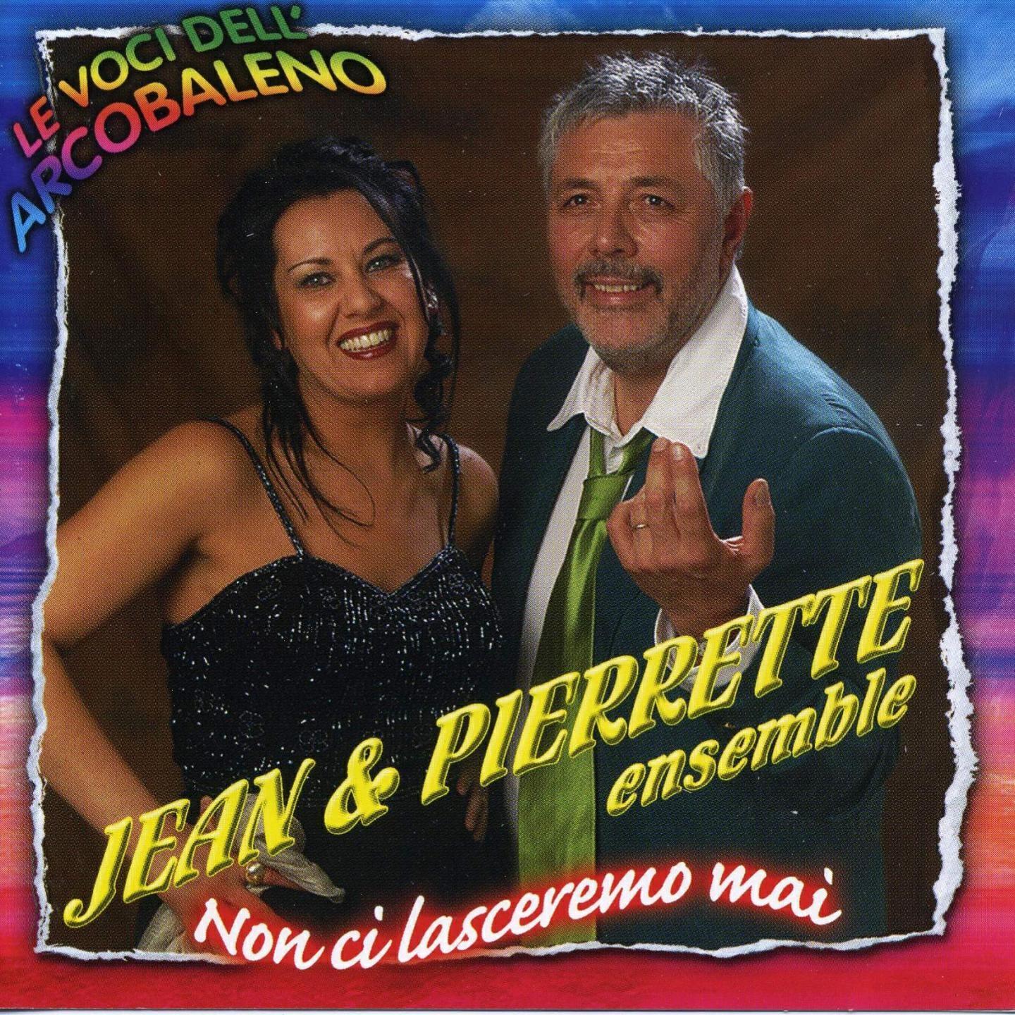 Jean & Pierrette - Non mi sembra vero