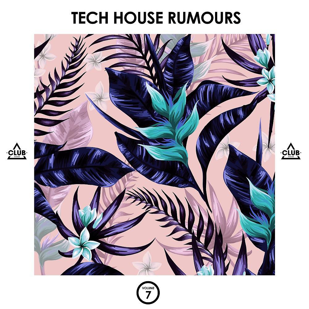Постер альбома Tech House Rumours, Vol. 7